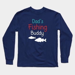 Dad's Fishing Buddy Long Sleeve T-Shirt